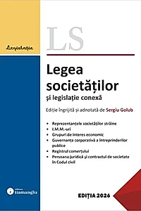 Legea societăților și legislație conexă. Actualizată 23 februarie 2026