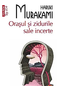 Oraşul şi zidurile sale incerte (Top 10+)