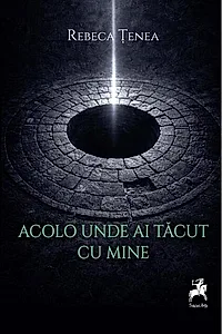 Acolo unde ai tăcut cu mine