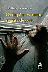 Ca după o extracție reușită de corp