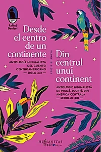 Desde el centro de un continente / Din centrul unui continent (ediție bilingvă)