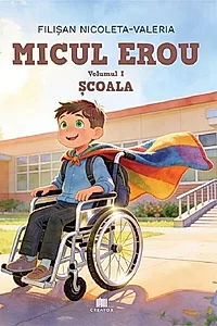 Micul erou. Școala (Vol. 1)