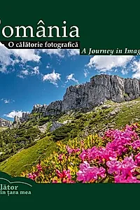 România. O călătorie fotografică / A journey in images (ed. bilingvă)