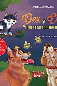 Dex și Eli, prietenii licuricilor