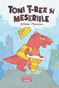 Toni T-Rex și meseriile
