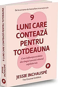 9 luni care contează pentru totdeauna