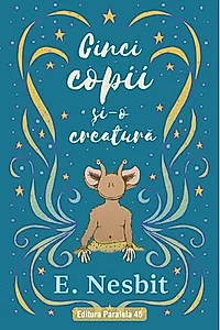 Cinci copii și-o creatură (Vol. 1)