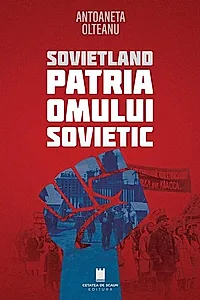 Sovietland. Patria Omului Sovietic (Vol. 3)
