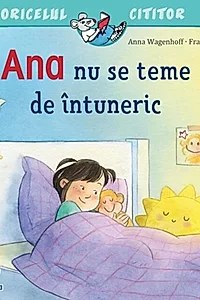 Ana nu se teme de întuneric