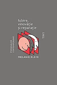 Iubire, vinovăţie şi reparaţie şi alte opere