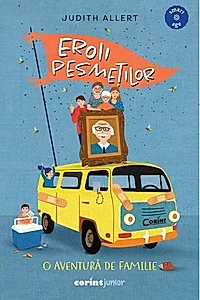 Eroii pesmeților. O aventură de familie