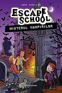 Escape School. Misterul vampirilor (Vol. 3)