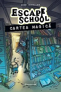 Escape School. Cartea magică (Vol. 1)