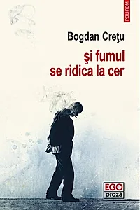 Și fumul se ridica la cer