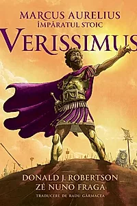 Marcus Aurelius, împăratul stoic: Verissimus