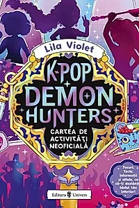K-Pop Demon Hunters. Cartea de activități neoficială