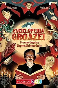 Enciclopedia groazei. Personaje desprinse din poveştile horror clasice