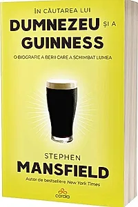 În căutarea lui Dumnezeu și a Guinness
