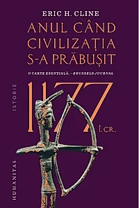 1177 î.Cr.: Anul când civilizaţia s-a prăbuşit