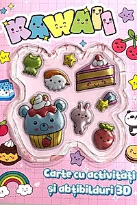Kawaii. Carte cu activități și abțibilduri 3D