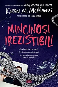 Mincinoși irezistibili