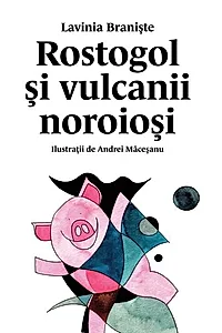 Rostogol și vulcanii noroioși