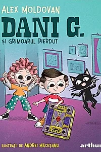 Dani G. și grimoarul pierdut (Vol. 3)