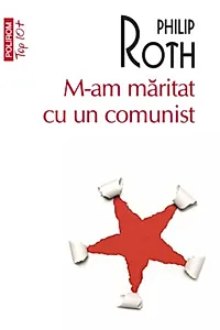 M-am măritat cu un comunist (Top 10+)