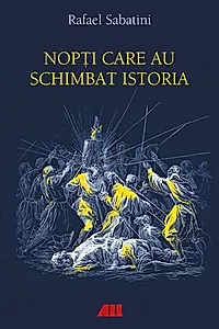 Nopți care au schimbat istoria