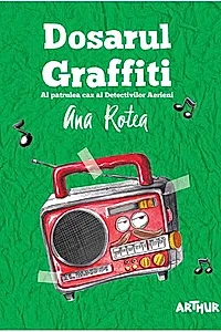 Dosarul Graffiti. Seria Detectivii Aerieni Vol.4