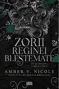 Zei și monștri. Zorii reginei blestemate (Vol. 3)