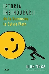 Istoria însingurării de la Dumnezeu la Sylvia Plath