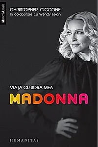 Viaţa cu sora mea Madonna