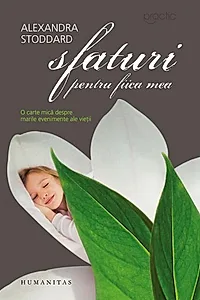 Sfaturi pentru fiica mea