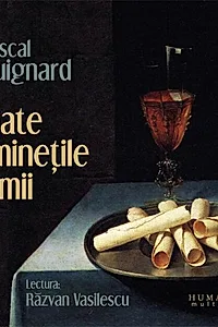 Toate dimineţile lumii (audiobook)