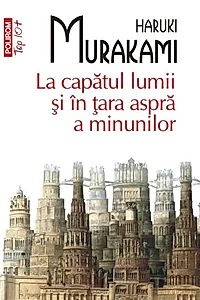 La capătul lumii şi în ţara aspră a minunilor