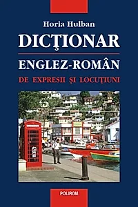 Dicţionar englez-român de expresii şi locuţiuni
