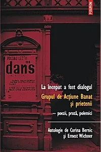 La început a fost dialogul. Grupul de Acţiune Banat şi prietenii