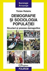 Demografie şi sociologia populaţiei. Structuri şi procese demografice