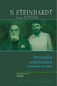 Primejdia mărturisirii. Convorbirile de la Rohia