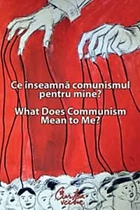 Ce înseamnă comunismul pentru mine? | What Does Communism Mean to Me?