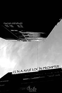 Ce n-a avut loc în prompter