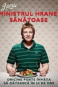Jamie, ministrul hranei sănătoase