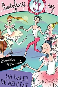Un balet de neuitat. Pantofiorii roz (Vol. 13)