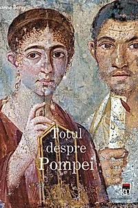 Totul despre Pompei