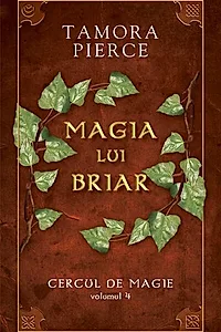Magia lui Briar. Seria "Cercul de magie" (Vol. 4)