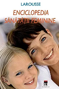 Enciclopedia sănătăţii feminine