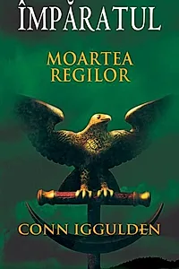 Împăratul (Vol. II) Moartea regilor