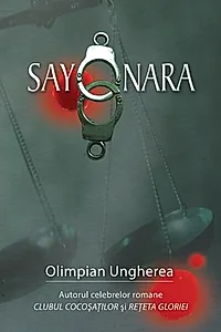 Sayonara. Confesiunile unui criminalist
