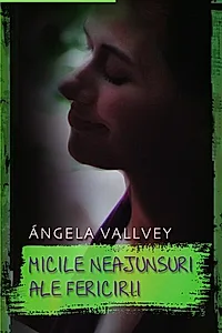 Micile neajunsuri ale fericirii